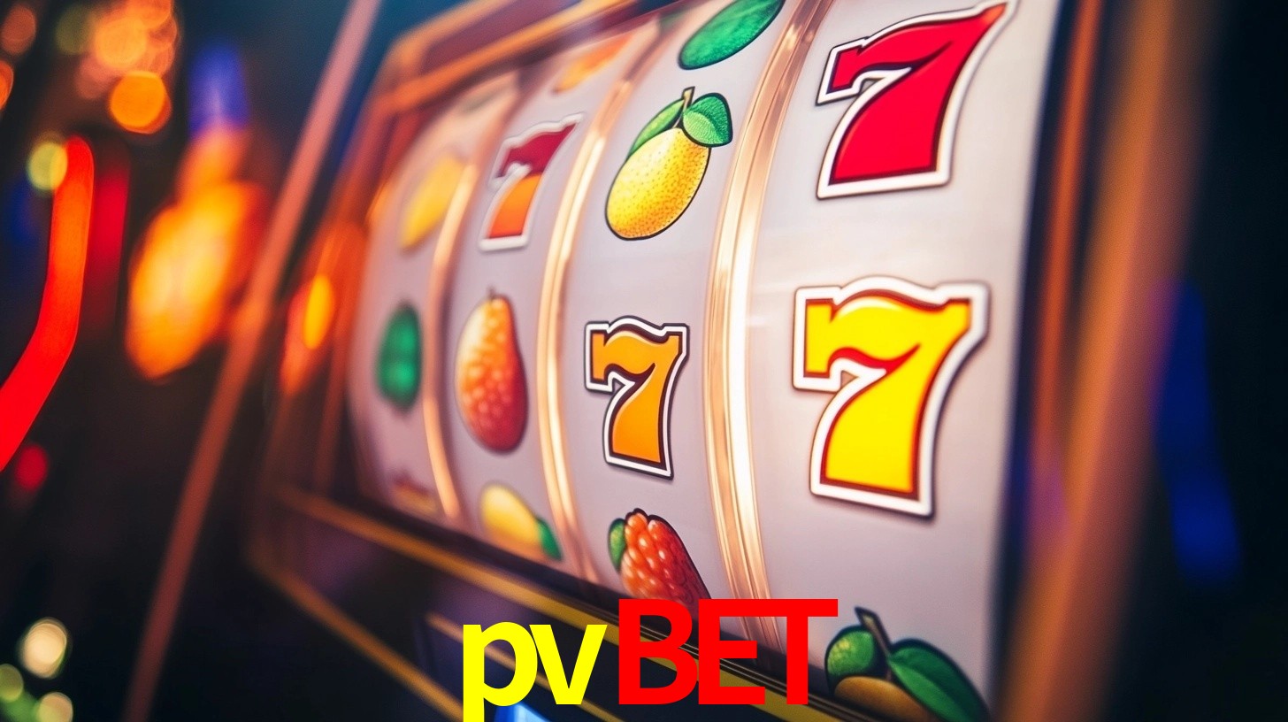 Explore as vantagens do pvbet: serviço profissional e confiabilidade